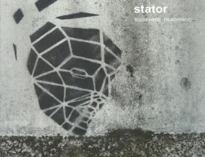 Biosphere _ Deathprod – 'Stator' (2015)
