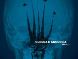 Narassa – 'Guerra E Angoscia' (2017)